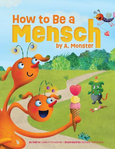 Бумажная книга «How to Be a Mensch, by A. Monster», автор Лесли Киммельман - фото №1