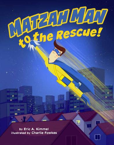 Бумажная книга «Matzah Man to the Rescue!», автор Эрик Киммель - фото №1