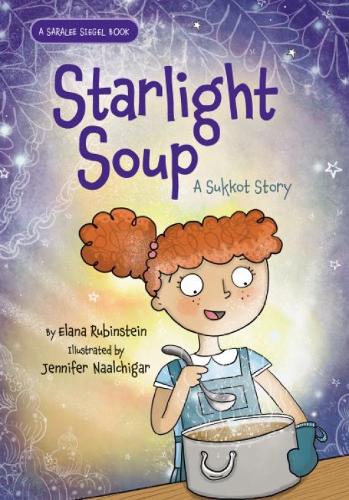 Бумажная книга «Starlight Soup, A Sukkot Story», автор Элана Рубинштейн - фото №1
