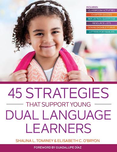 Бумажная книга «45 Strategies That Support Young Dual Language Learners», авторов Элизабет К. О'Брайон, Шона Л. Томини - фото №1