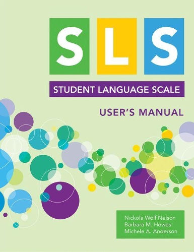 Бумажная книга «Student Language Scale (SLS) User's Manual», авторов Барбара М. Хоус, Мишель А. Андерсон, Никола Нельсон - фото №1