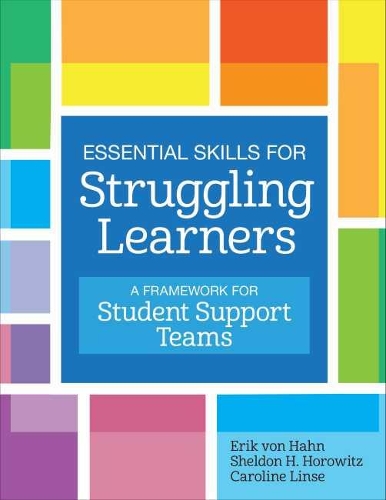 Паперова книга «Essential Skills for Struggling Learners: A Framework for Student Support Teams», авторів Кароліна Лінзе, Ерік фон Хан, Шелдон Горовіц - фото №1