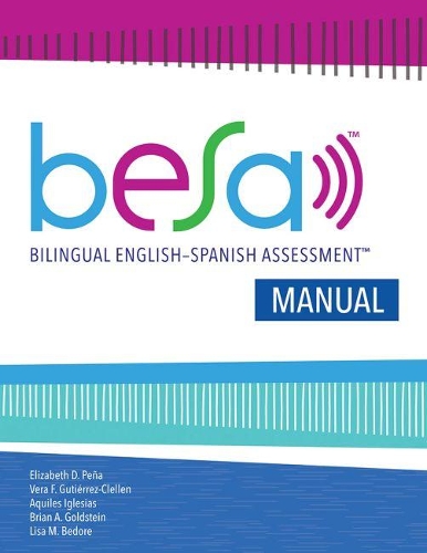 Бумажная книга «Bilingual English-Spanish Assessment™ (BESA™): Manual», авторов Акилес Иглесиас, Брайан А. Голдштейн, Элизабет Д. Пенья, Лиза Бедор, Вера Ф. Гутьеррес-Клеллен - фото №1