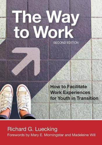 Бумажная книга «The Way to Work: How to Facilitate Work Experiences for Youth in Transition», автор Ричард Люккинг - фото №1