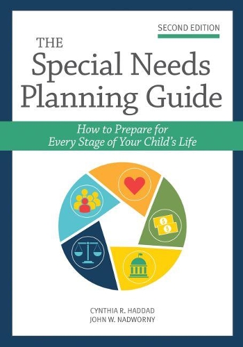 Бумажная книга «The Special Needs Planning Guide: How to Prepare for Every Stage of Your Child's Life», авторов Синтия Хаддад, Джон Надворный - фото №1
