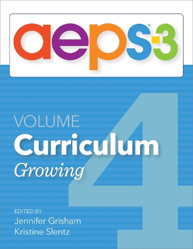 Паперова книга «Assessment, Evaluation, and Programming System for Infants and Children (AEPS®-3): Curriculum, Volume 4: Growing», авторів Кармен Діонн, Чін-І Чен, Діана Брікер, Дженніфер Грішем, ДжоАнн Джонсон, Крістін Сленц, Маріса Мейсі, Місті Водделл, Наомі Ран - фото №1