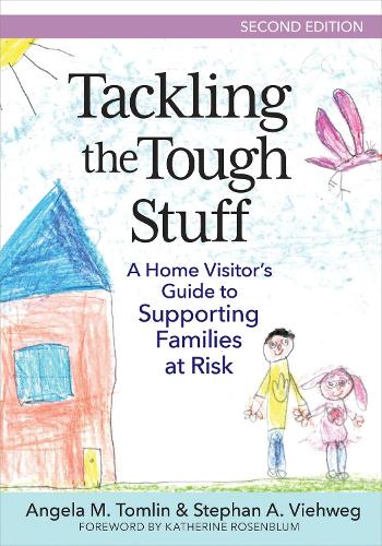 Бумажная книга «Tackling the Tough Stuff: A Home Visitor's Guide to Supporting Families at Risk», авторов Анджела М. Томлин, Кэтрин Розенблюм, Стефан А. Виевег - фото №1