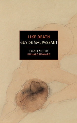 Бумажная книга «Like Death», авторов Ги де Мопассан, Ричард Говард - фото №1