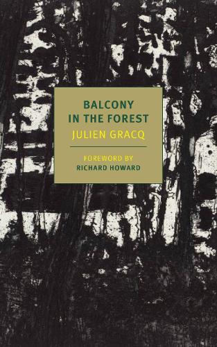 Бумажная книга «A Balcony In The Forest», автор Жюльен Гракк - фото №1