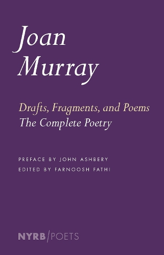 Бумажная книга «Drafts, Fragments, And Poems», авторов Фарнуш Фатхи, Джоан Мюррей, Джон Эшбери - фото №1