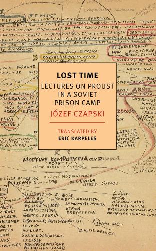 Паперова книга «Lost Time: Lectures On Proust In A Soviet Prison Camp», автор Юзеф Чапський - фото №1