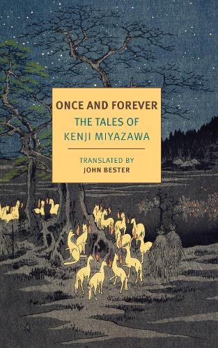 Бумажная книга «Once And Forever: The Tales of Kenji Miyazawa», авторов Джон Бестер, Кенджи Миядзава - фото №1