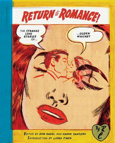 Бумажная книга «Return to Romance: The Strange Love Stories of Ogden Whitney», автор Дэн Нейдел - фото №1