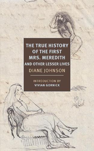 Бумажная книга «True History of the First Mrs. Meredith and Other Lesser Lives», автор Вивиан Горник - фото №1