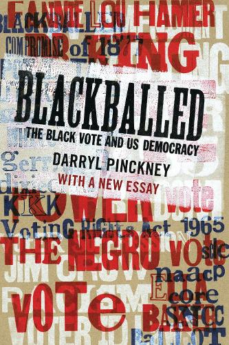 Паперова книга «Blackballed: The Black Vote and US Democracy», автор Дерріл Пінкні - фото №1