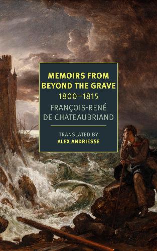 Паперова книга «Memoirs from Beyond the Grave: 1800-1815», автор Франсуа-Рен Шатобріан - фото №1