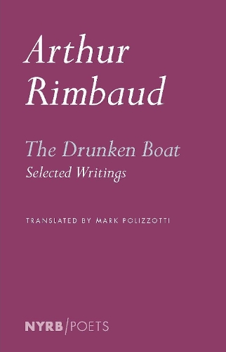 Паперова книга «The Drunken Boat: Selected Writings», автор Артюр Рембо - фото №1