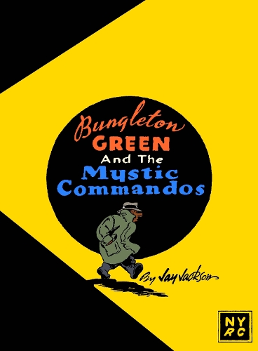 Бумажная книга «Bungleton Green and The Mystic Commandos», автор Джей Джексон - фото №1