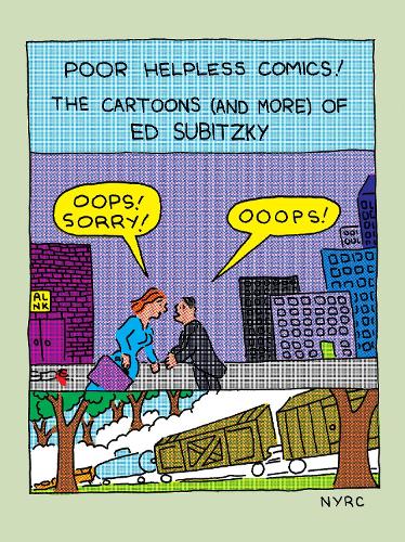 Бумажная книга «Poor Helpless Comics!: The Cartoons (and More) of Ed Subitzky», автор Эд Субицки - фото №1