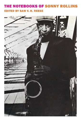 Паперова книга «The Notebooks of Sonny Rollins», авторів Сем В. Х. Різ, Сонні Роллінз - фото №1