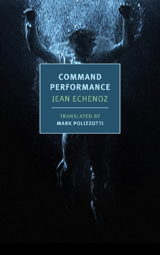 Паперова книга «Command Performance», авторів Жан Ешеноз, Марк Поліццотті - фото №1