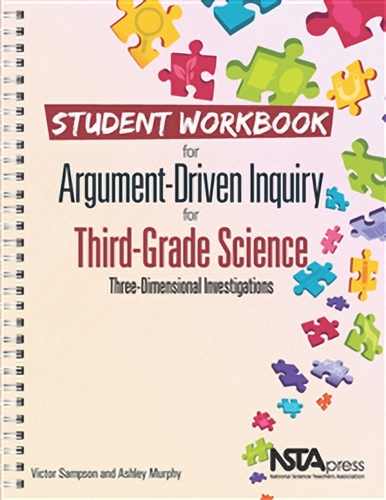 Паперова книга «Student Workbook for Argument-Driven Inquiry in Third-Grade Science», авторів Ешлі Мерфі, Віктор Семпсон - фото №1