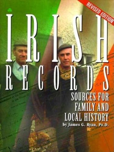 Бумажная книга «Irish Records: Sources for Family and Local History», автор Джеймс Г. Райан - фото №1
