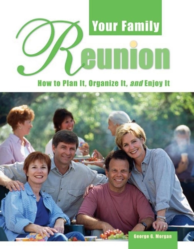 Бумажная книга «Your Family Reunion: How to Plan It, Organize It, and Enjoy It», автор Джордж Г. Морган - фото №1