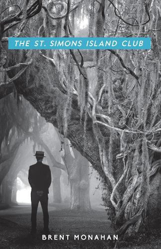 Бумажная книга «The St. Simons Island Club: A John Le Brun Novel, Book 4», автор Брент Монахан - фото №1