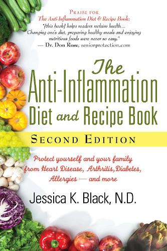 Бумажная книга «The Anti-Inflammation Diet and Recipe Book, Second Edition: Protect Yourself and Your Family from Heart Disease, Arthritis, Diabetes, Allergies, and More», автор Джессика К. Блек - фото №1