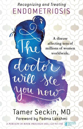 Паперова книга «The Doctor Will See You Now: Recognizing and Treating Endometriosis», автор Тамер Секін - фото №1