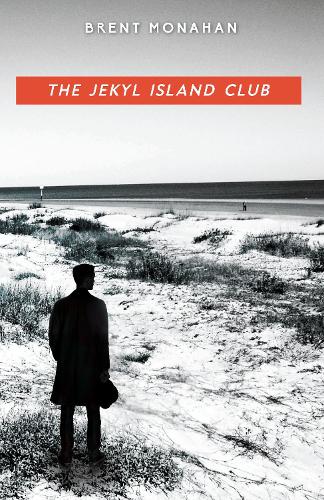 Бумажная книга «The Jekyl Island Club: A John Le Brun Novel, Book 1», автор Брент Монахан - фото №1