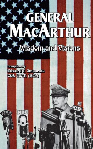 Бумажная книга «General MacArthur Wisdom and Visions», автор Дуглас Макартур - фото №1