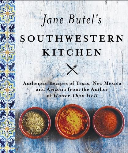 Паперова книга «Jane Butel's Southwestern Kitchen: Revised Edition», автор Джейн Бутел - фото №1