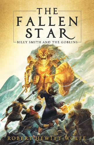 Паперова книга «The Fallen Star: Billy Smith and the Goblins, Book 2», автор Роберт Г'юїт Вульф - фото №1