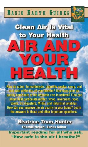 Бумажная книга «Air and Your Health: Clean Air Is Vital to Your Health», автор Беатрис Трум Хантер - фото №1