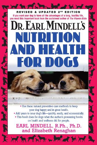 Бумажная книга «Dr. Earl Mindell's Nutrition and Health for Dogs», авторов Эрл Л. Минделл, Элизабет Ренаган - фото №1