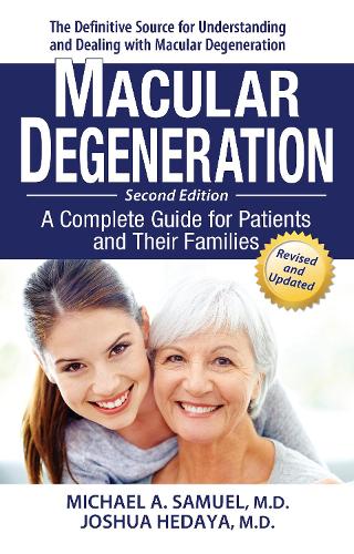 Паперова книга «Macular Degeneration: A Complete Guide for Patients and Their Families», автор Майкл А. Самуель - фото №1