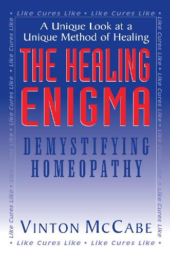 Паперова книга «The Healing Enigma: Demystifying Homeopathy», автор Вінтон Маккейб - фото №1