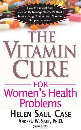 Паперова книга «The Vitamin Cure for Women's Health Problems», автор Хелен Сол Кейс - фото №1