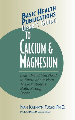 Бумажная книга «User's Guide to Calcium & Magnesium», автор Нан Кэтрин Фукс - фото №1