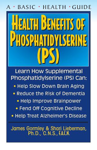 Бумажная книга «Health Benefits of Phosphatidylserine (PS)», авторов Джеймс Гормли, Шари Либерман - фото №1