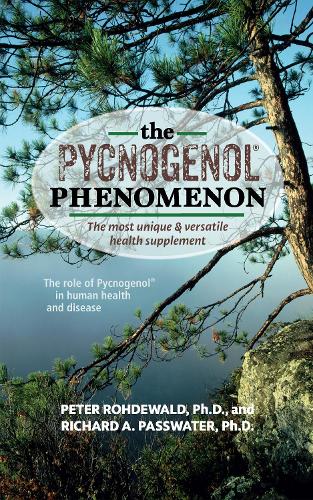 Паперова книга «The Pycnogenol Phenomenon: The Most Unique & Versatile Health Supplement», авторів Пітер Родевальд, Річард А. Пасуотер - фото №1
