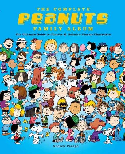 Бумажная книга «Complete Peanuts Family Album: The Ultimate Guide to Charles M. Schulz's Classic Characters», автор Эндрю Фараго - фото №1