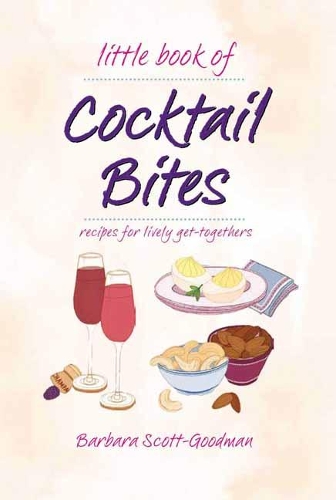Бумажная книга «Little Book Of Cocktail Bites», автор Барбара Скотт Гудман - фото №1