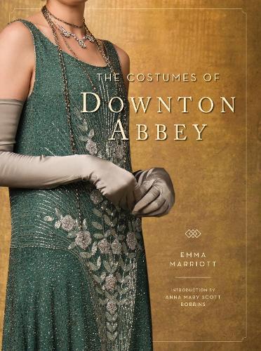 Бумажная книга «The Costumes of Downton Abbey», авторов Анна Мэри Скотт Роббинс, Эмма Марриотт - фото №1