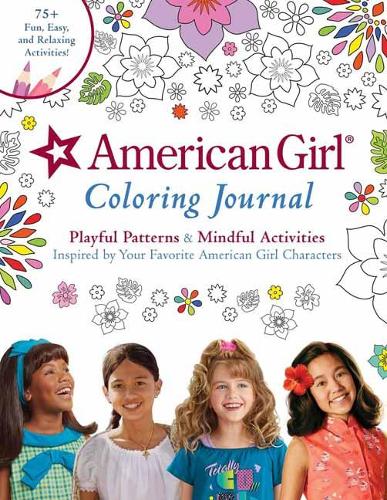 Бумажная книга «American Girl Coloring Journal: Playful Patterns & Mindful Activities Inspired by Your Favorite American Girl Characters», автор Insight Editions - фото №1