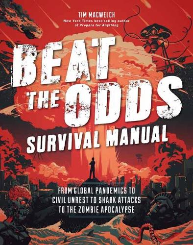 Паперова книга «Beat the Odds: Improve Your Chances of Surviving», автор Тім Маквельч - фото №1