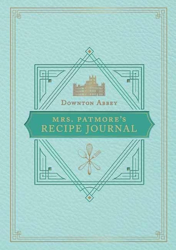 Бумажная книга «The Official Downton Abbey Mrs. Patmore's Recipe Journal», автор Уэлдон Оуэн - фото №1