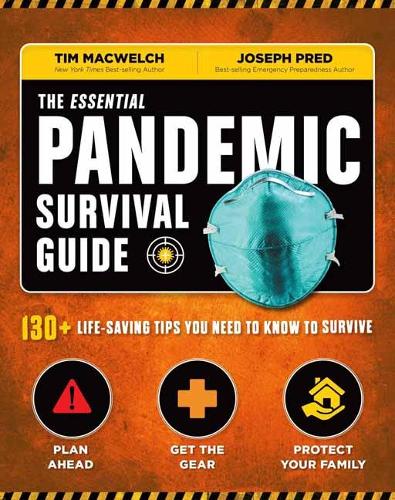 [object Object] «The Essential Pandemic Survival Guide : 130+ Life-saving Tips You Need to Know to Survive», автор Тим Маквелч - фото №1